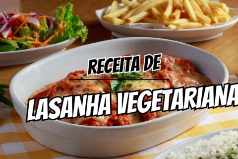 RECEITAS VEGETARIANAS lasanha vegetariana