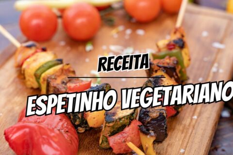 RECEITAS VEGETARIANAS espetinho vegetariano