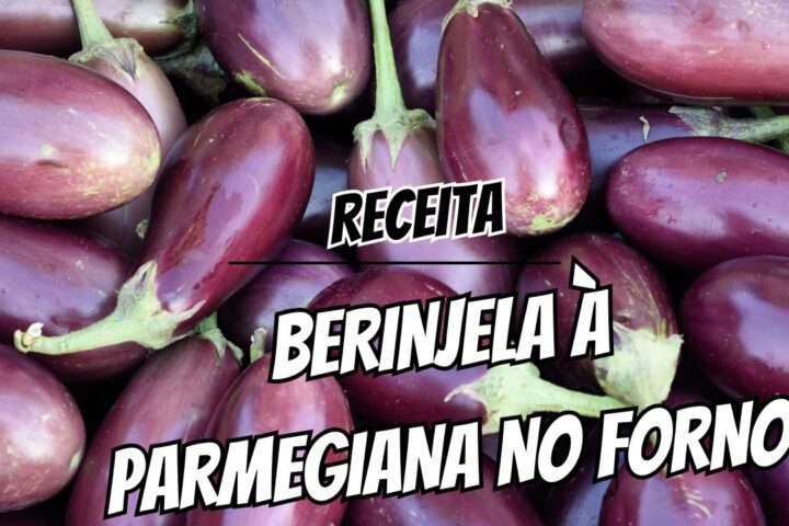 Berinjela à parmegiana no forno